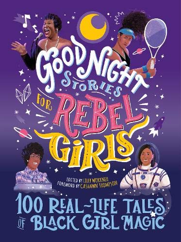 Good Night Stories for Rebel Girls: 100 Real-Life Tales of Black Girl Magic, 4