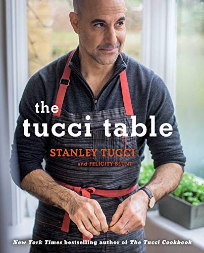 Tucci Table: Cooking with Family and Friends