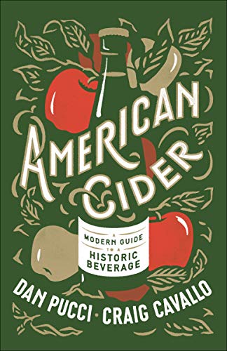 American Cider: A Modern Guide to a Historic Beverage
