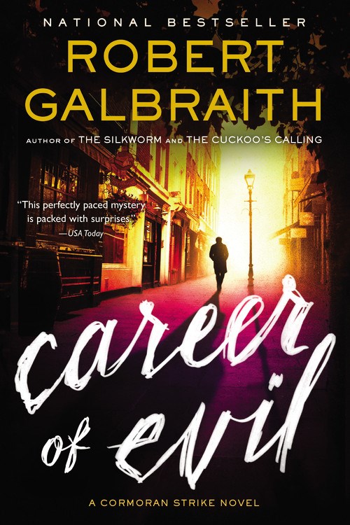Career of Evil ( Cormoran Strike Novel #3 )