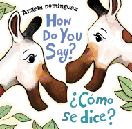 How Do You Say? / ¿cómo Se Dice?